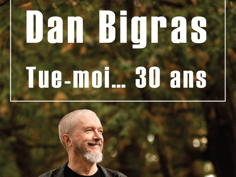 DAN BIGRAS,  En toute intimité