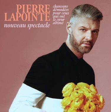 PIERRE LAPOINTE, CHANSONS DÉMODÉES POUR CEUX QUI ONT LE COEUR ABIMÉ