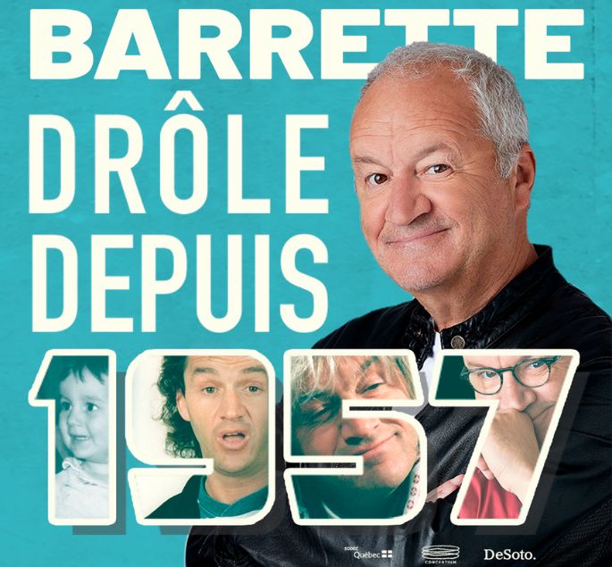 MICHEL BARRETTE, DRÔLE DEPUIS 1957