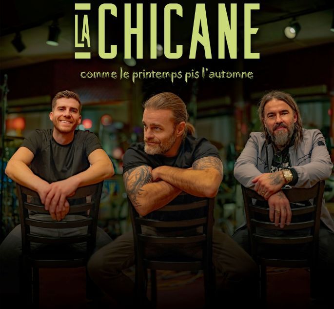 LA CHICANE, Comme le printemps pis l'automne