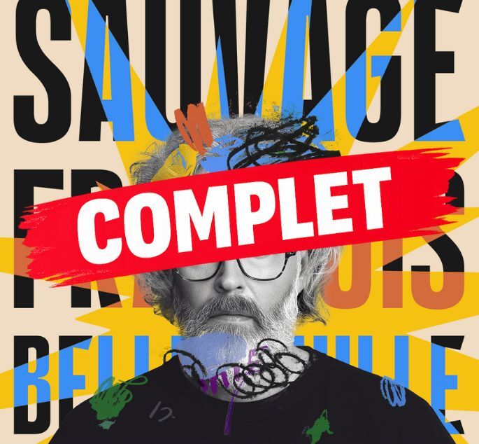 FRANÇOIS BELLEFEUILLE, Sauvage