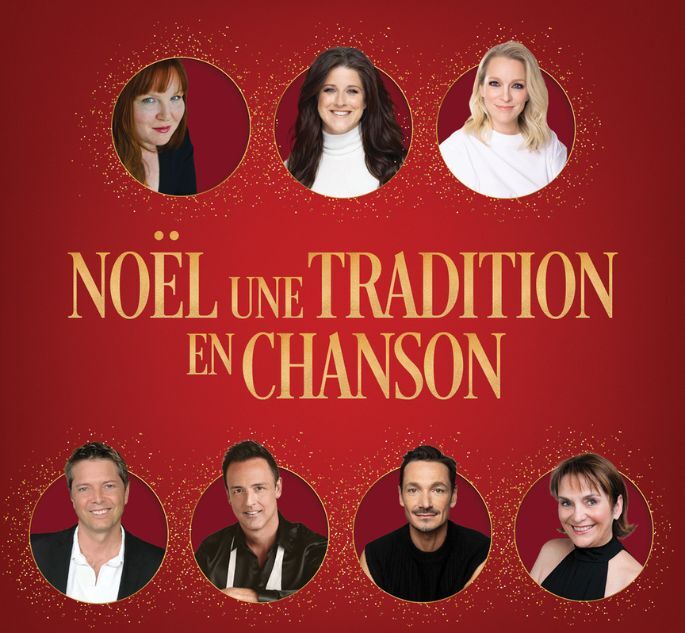 NOËL UNE TRADITION EN CHANSON 2026, NOËL UNE TRADITION EN CHANSON