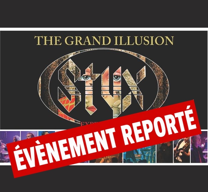 THE GRAND ILLUSION, (spectacle reporté)