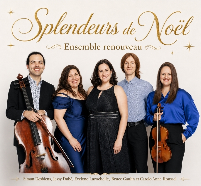 SPLENDREURS DE NOËL, ENSEMBLE RENOUVEAU