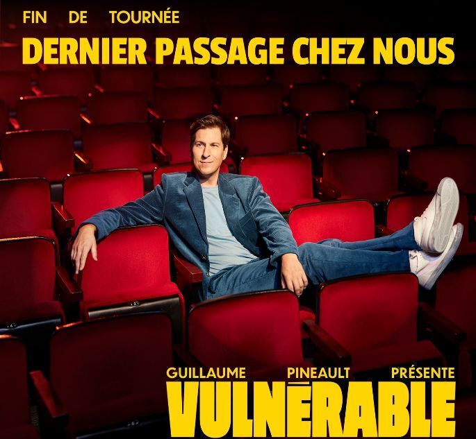 GUILLAUME PINEAULT, VULNÉRABLE